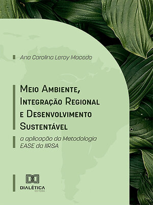 cover image of Meio Ambiente, Integração Regional e Desenvolvimento Sustentável